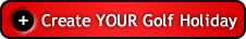 Create YOUR Golf Holiday